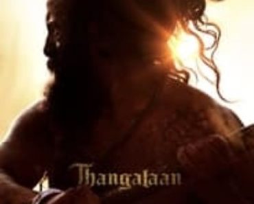 Download Thangalaan (2024) Dual Audio {Hindi-Tamil} Movie WEB-DL || 480p [550MB] || 720p [1.2GB] || 1080p [2.4GB] || Moviesverse