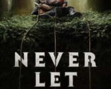 Download Never Let Go (2024) {English With Subtitles} 480p [300MB] || 720p [900MB] || 1080p [2GB] || Moviesverse